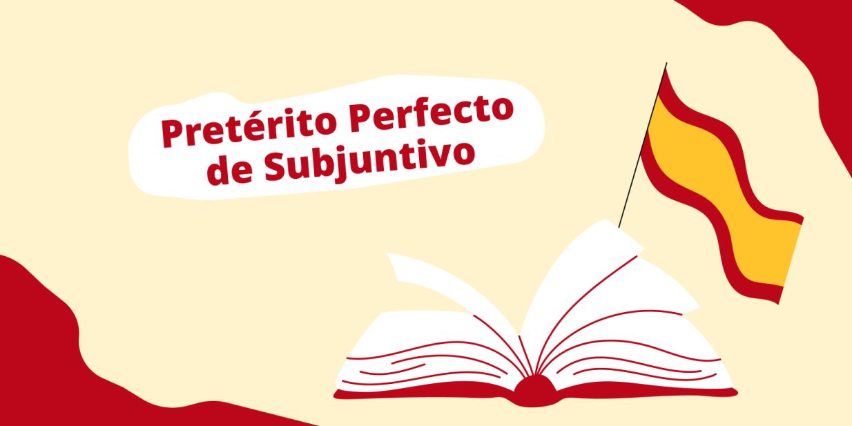 Pretérito Perfecto de Subjuntivo