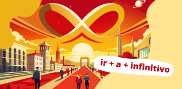 Конструкция ir + a + Infinitivo